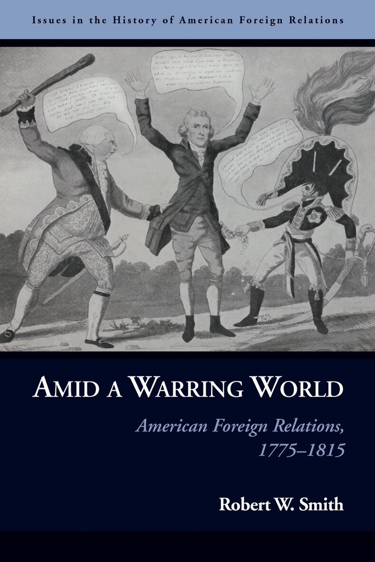Robert W. Smith - Amid a Warring World, E-bok