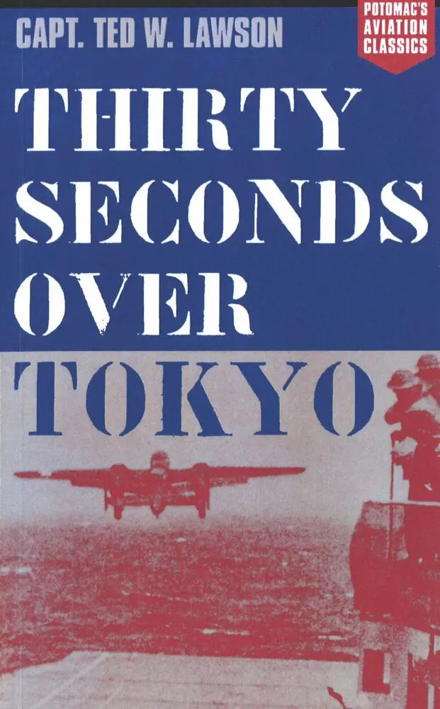 Ted W. Lawson - Thirty Seconds Over Tokyo, E-bok. Tillgänglighet: Lägg i varukorg