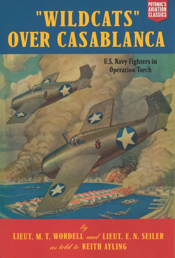 M. T. Wordell, E. N. Seiler - Wildcats Over Casablanca, E-bok. Tillgänglighet: Lägg i varukorg