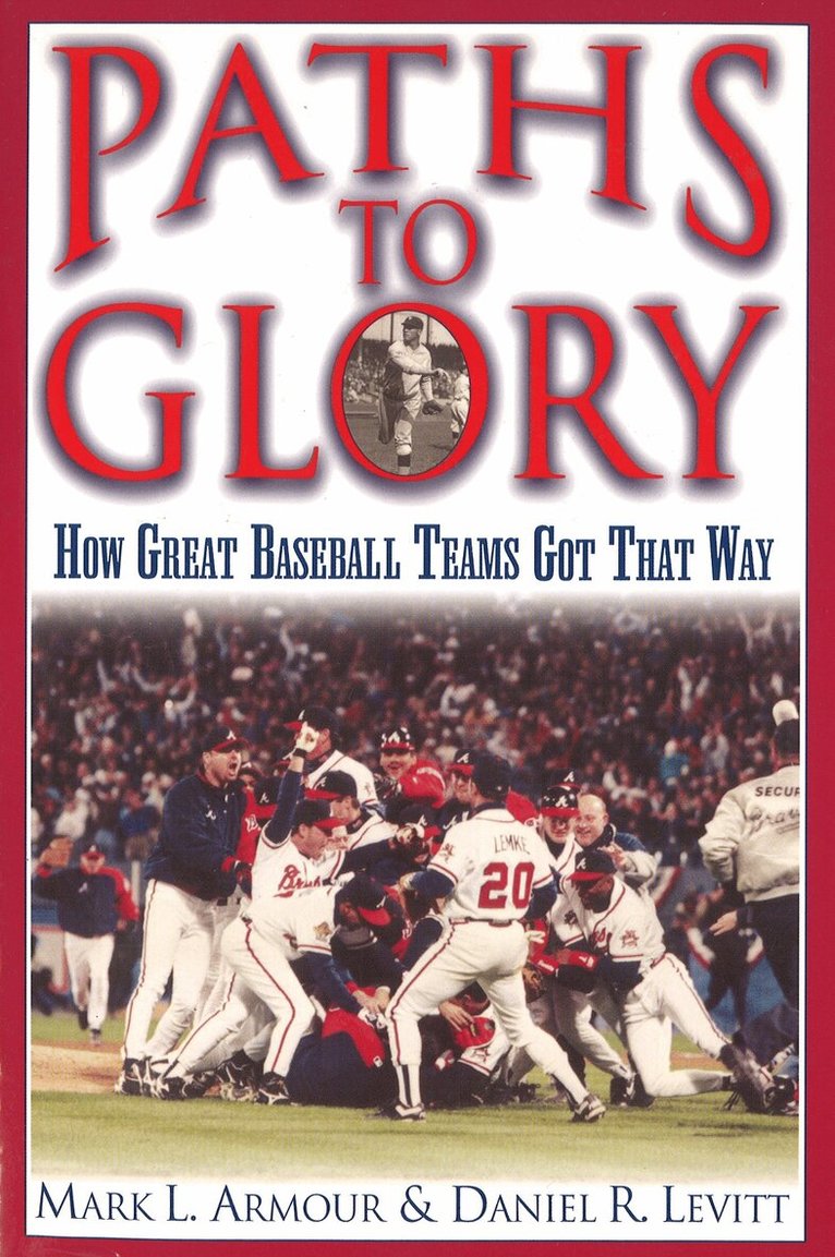 Mark L. Armour, Daniel R. Levitt - Paths to Glory, E-bok