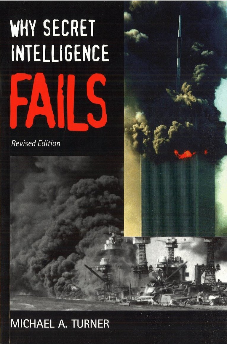 Michael A. Turner - Why Secret Intelligence Fails, E-bok
