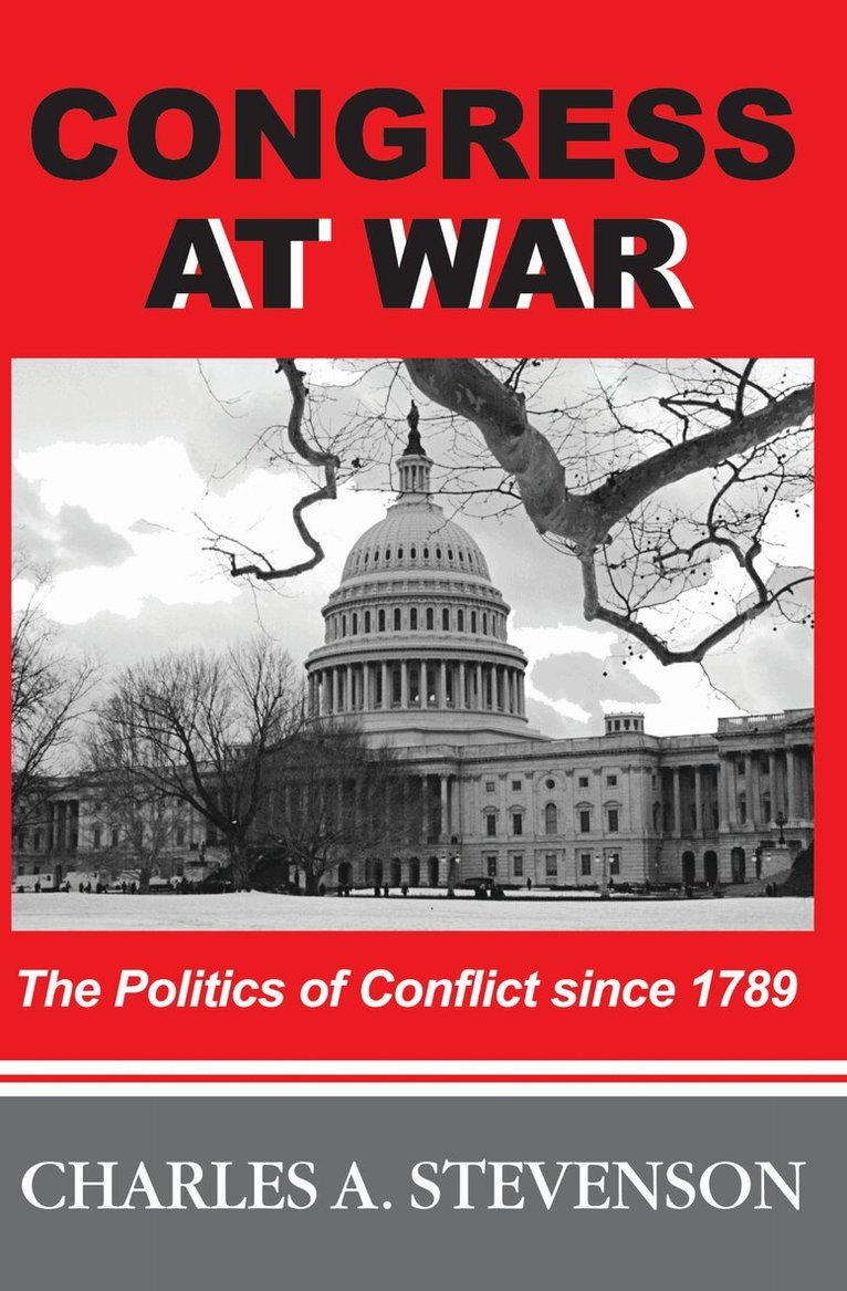 Charles A. Stevenson - Congress at War, E-bok