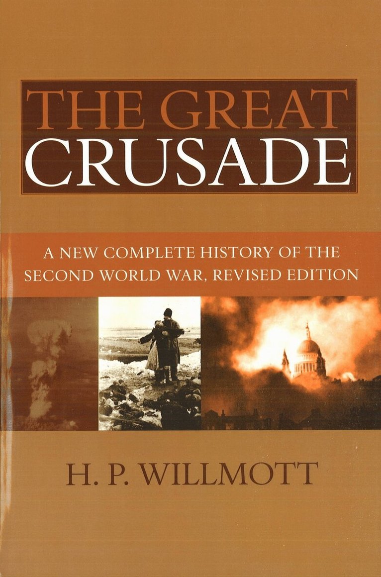 H. P. Willmott - Great Crusade, E-bok