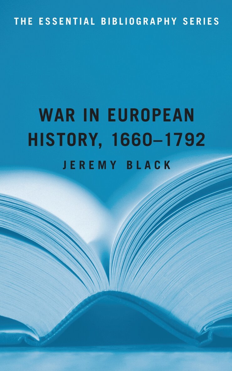 Jeremy Black - War in European History, 1660-1792, E-bok