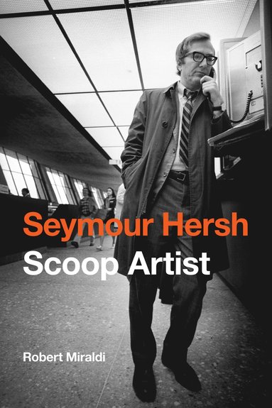 Seymour Hersh av Robert Miraldi