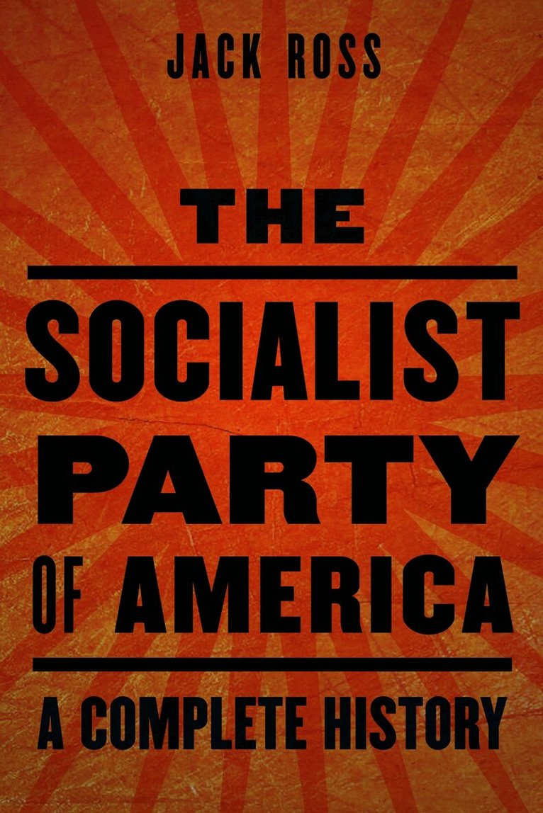 Jack Ross - Socialist Party of America, E-bok
