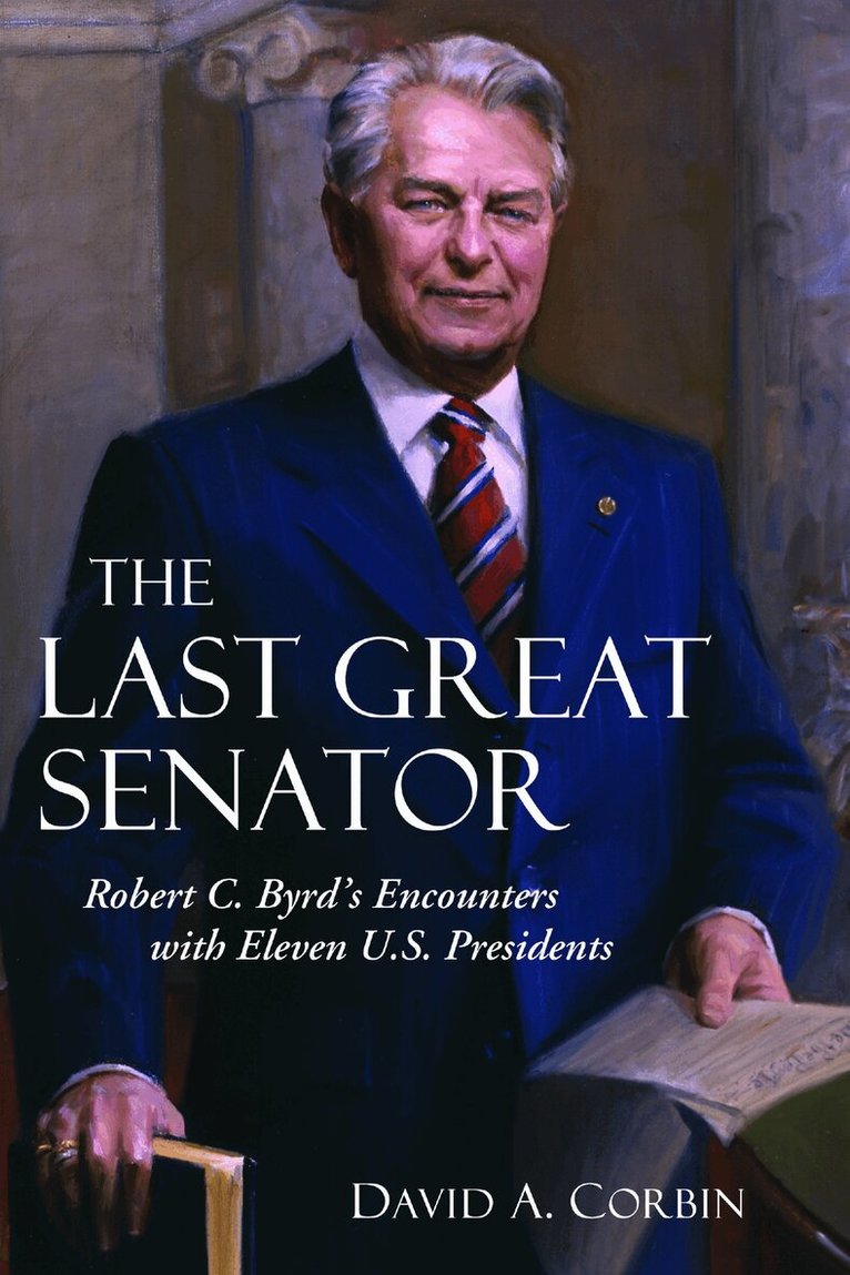 David A. Corbin - Last Great Senator, E-bok