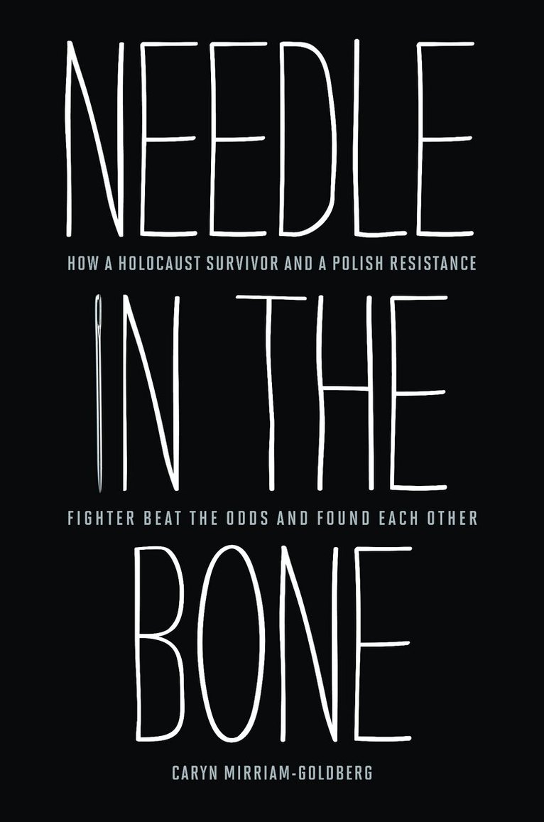 Caryn Mirriam-Goldberg - Needle in the Bone, E-bok