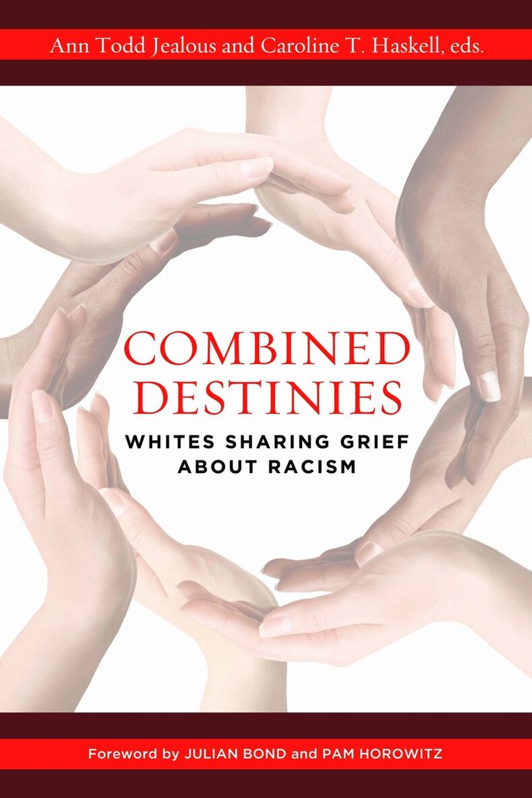 Ann Todd Jealous, Ann Todd Jealous, Caroline T. Haskell - Combined Destinies, Inbunden