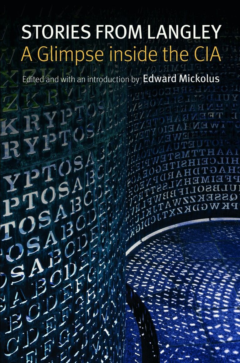 Edward Mickolus, Edward Mickolus - Stories from Langley, Inbunden. Tillgänglighet: Lägg i varukorg