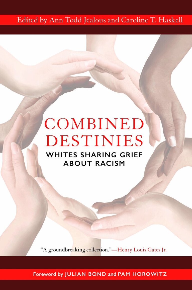 Ann Todd Jealous, Ann Todd Jealous, Caroline T. Haskell - Combined Destinies, Häftad