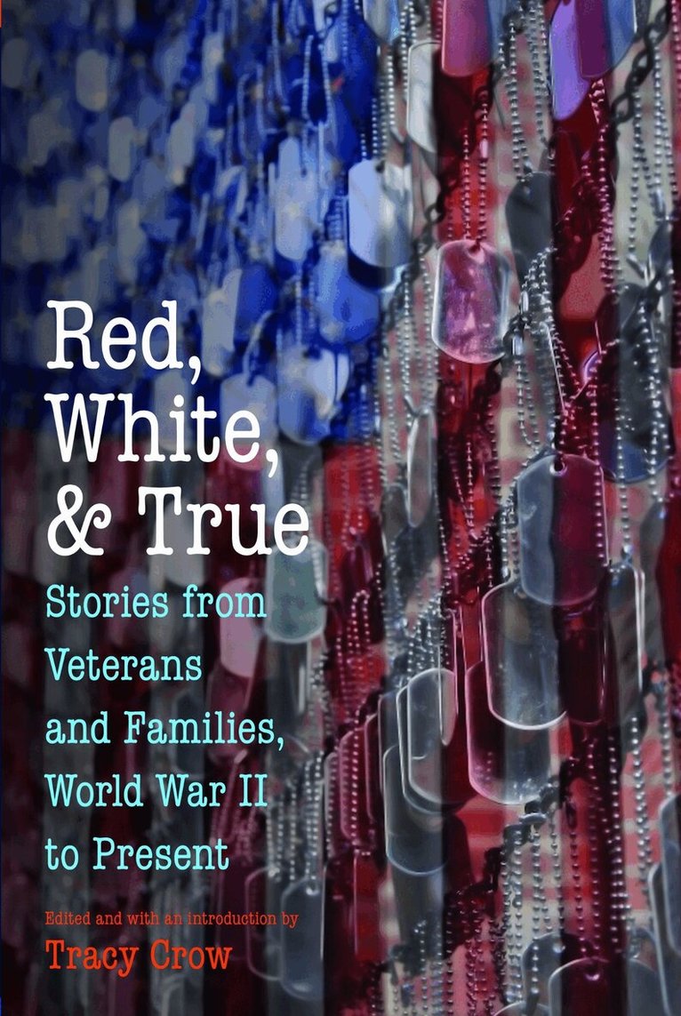 Tracy Crow - Red, White, and True, E-bok