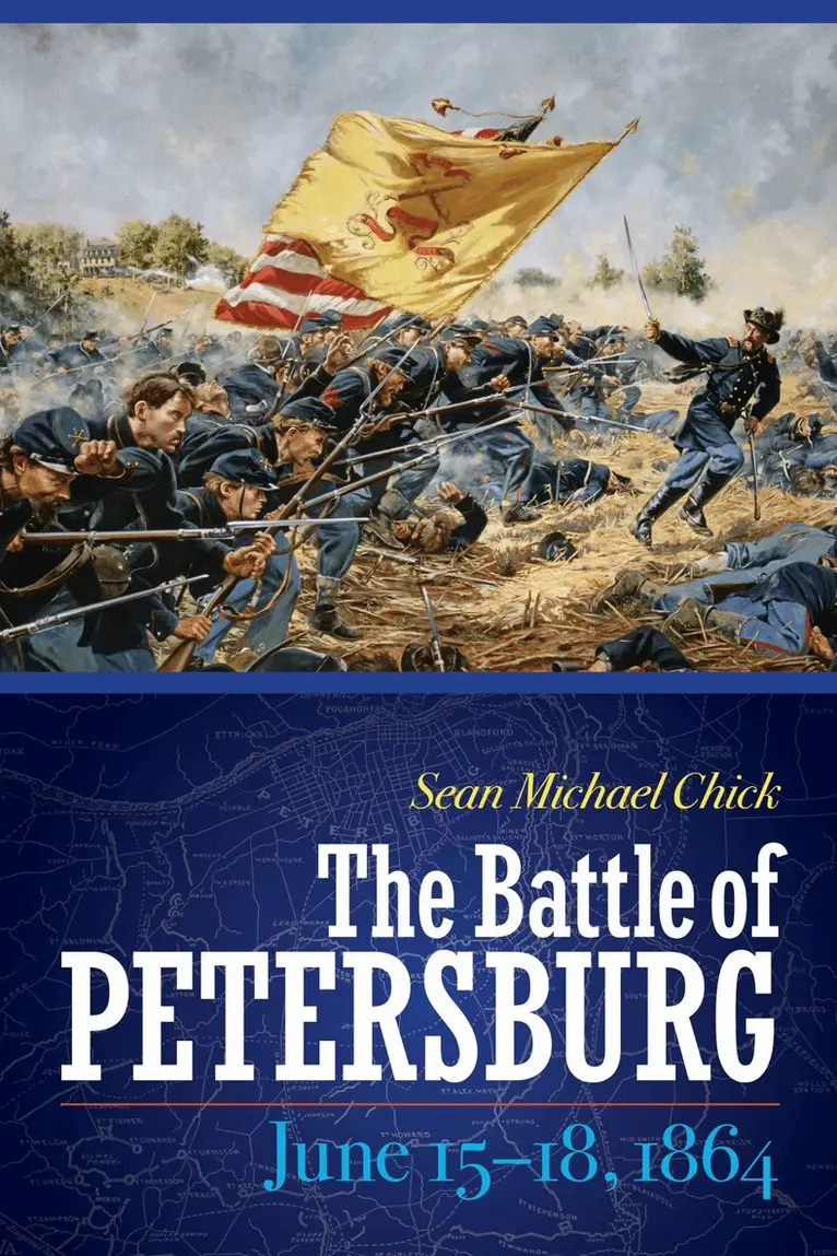 Sean Michael Chick - Battle of Petersburg, June 15-18, 1864, E-bok. Tillgänglighet: Lägg i varukorg
