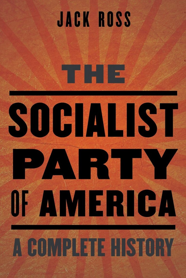 Jack Ross - Socialist Party of America, E-bok