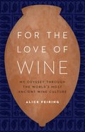 For the Love of Wine