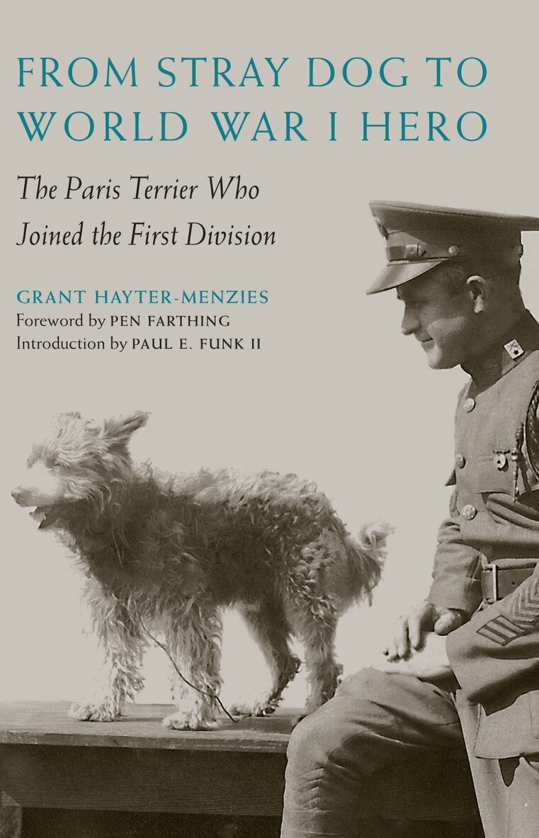 Grant Hayter-Menzies - From Stray Dog to World War I Hero, E-bok