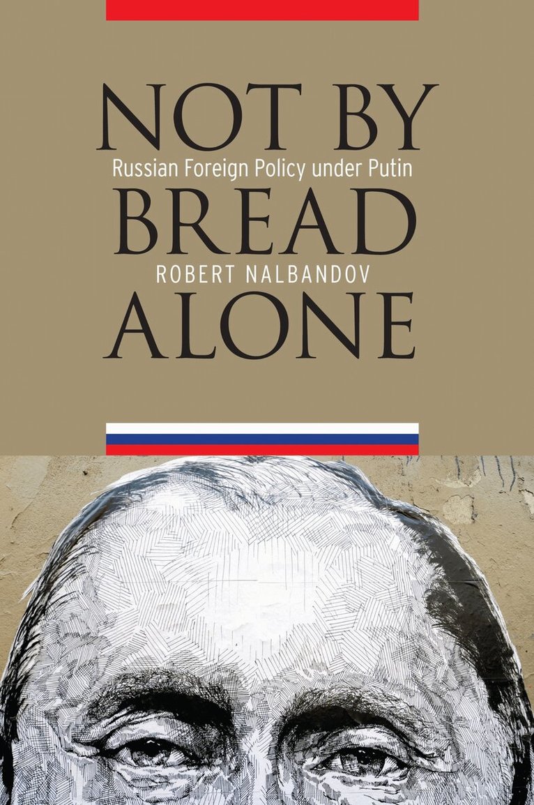 Robert Nalbandov - Not by Bread Alone, E-bok