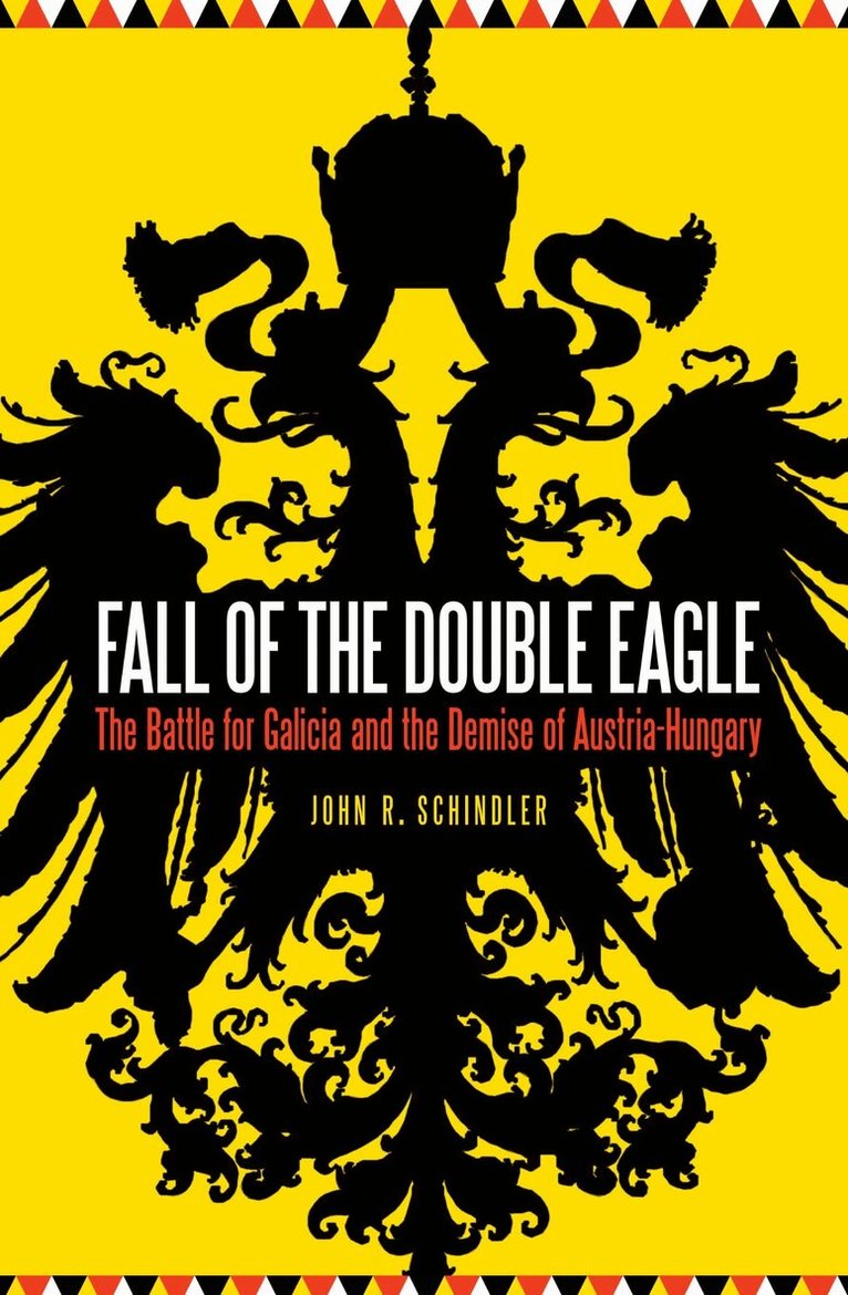 John R. Schindler - Fall of the Double Eagle, E-bok