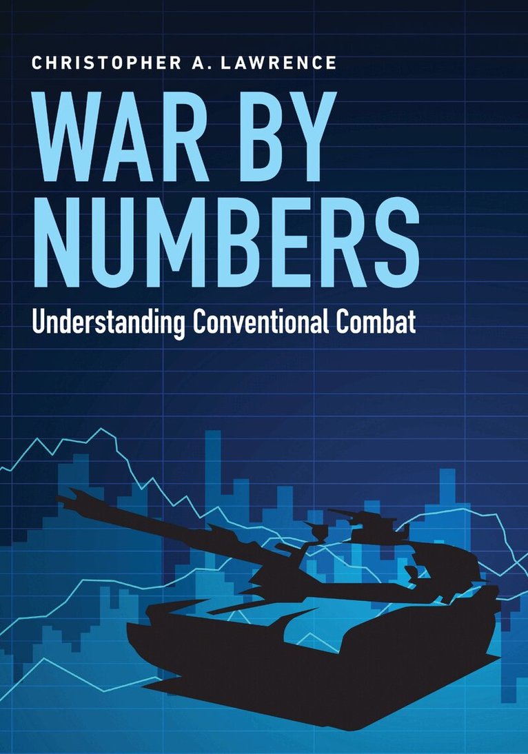 Christopher A. Lawrence - War by Numbers, E-bok