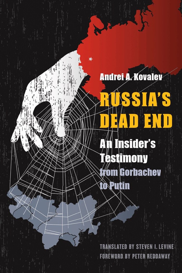 Andrei A. Kovalev - Russia's Dead End, E-bok