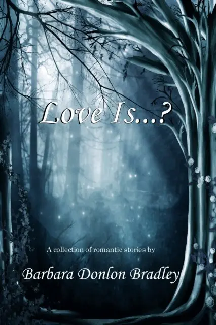 Barbara Donlon Bradley - Love Is...?, E-bok. Tillgänglighet: Lägg i varukorg