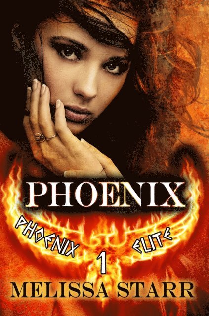 Melissa Starr - Phoenix, E-bok