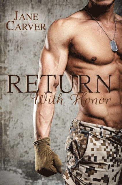 Jane Carver - Return with Honor, E-bok
