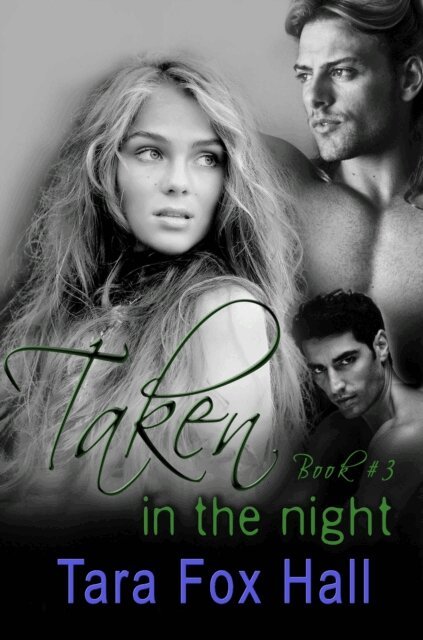 Tara Fox Hall - Taken in the Night, E-bok