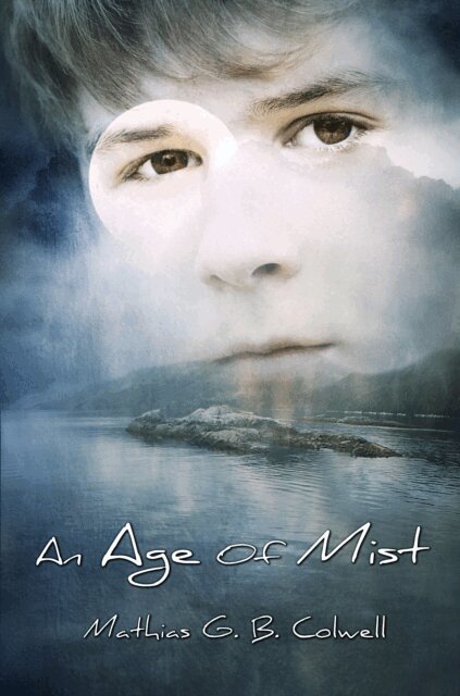 Mathias G. B. Colwell - Age of Mist, E-bok