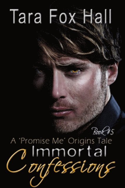 Tara Fox Hall - Immortal Confessions, E-bok