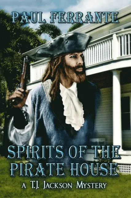 Paul Ferrante - Spirits of the Pirate House, E-bok. Tillgänglighet: Lägg i varukorg