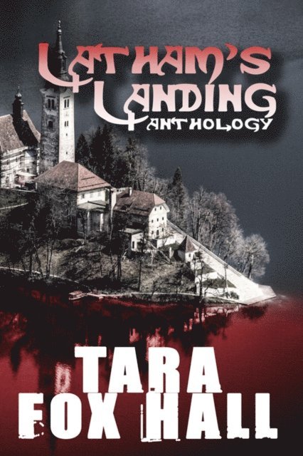Tara Fox Hall - Latham's Landing, E-bok