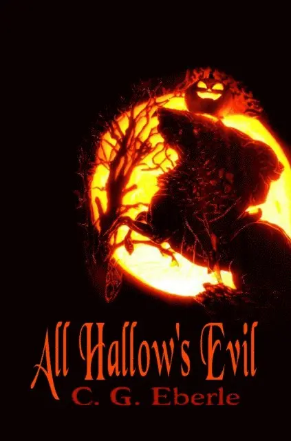 C. G. Eberle - Halloween: All Hallow's Evil, E-bok. Tillgänglighet: Lägg i varukorg