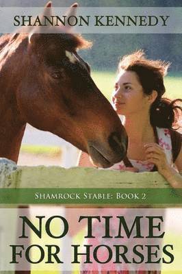 Shannon Kennedy - No Time for Horses, Häftad