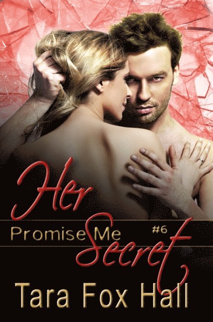 Tara Fox Hall - Her Secret, E-bok