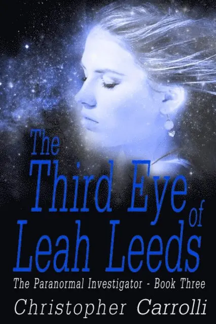 Christopher Carrolli - Third Eye of Leah Leeds, E-bok. Tillgänglighet: Lägg i varukorg