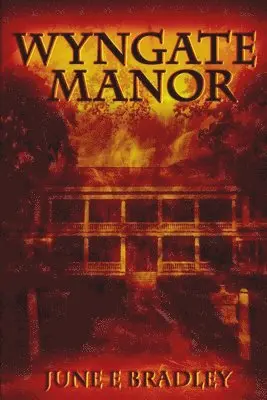 June Bradley - Wyngate Manor, Häftad. Tillgänglighet: Lägg i varukorg