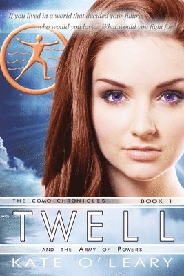 Kate O'Leary - Twell and the Army of Powers, The Como Chronicles, Book 1, Häftad