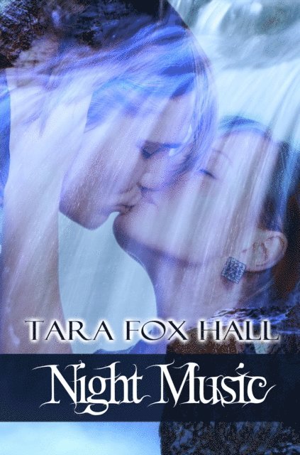 Tara Fox Hall - Night Music, E-bok
