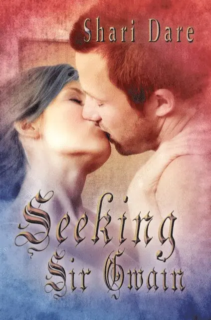 Shari Dare - Seeking Sir Gwain, E-bok. Tillgänglighet: Lägg i varukorg