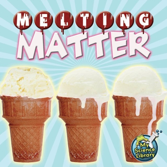 Amy S. Hansen - Melting Matter, E-bok