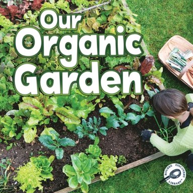 Precious Mckenzie - Our Organic Garden, E-bok