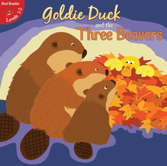 Robin Koontz - Goldie Duck and the Three Beavers, E-bok