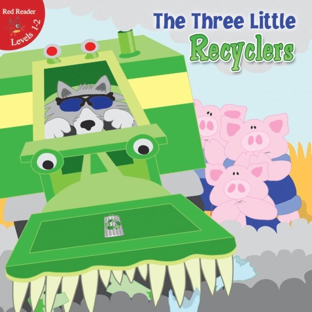Robin Koontz - Three Little Recyclers, E-bok