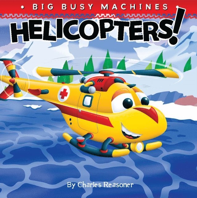 Charles Reasoner - Helicopters!, E-bok