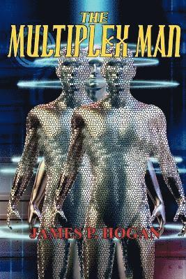 James P Hogan - Multiplex Man, Häftad