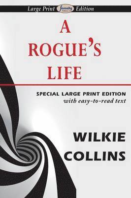 Wilkie Collins - Rogue's Life, Häftad