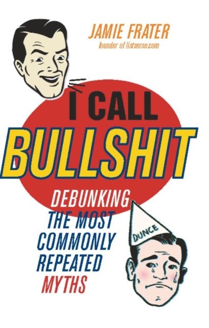 Jamie Frater - I Call Bullshit, E-bok