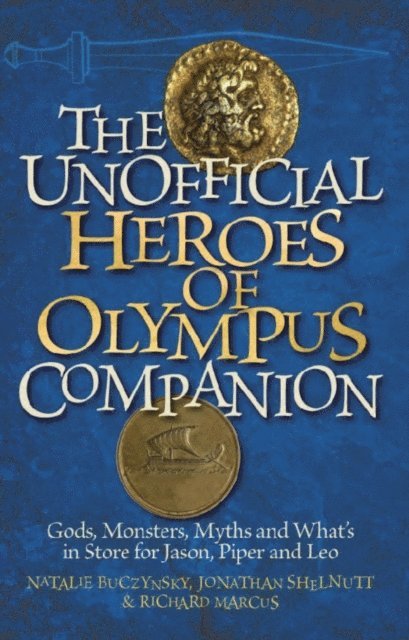 Richard Marcus, Jonathan Shelnutt, Natalie Buczynsky - Unofficial Heroes of Olympus Companion, E-bok