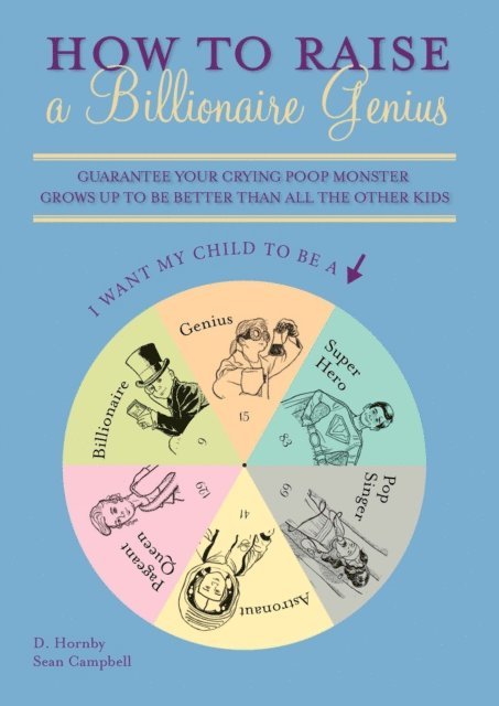 Sean Campbell, D. Hornby - How to Raise a Billionaire Genius, E-bok
